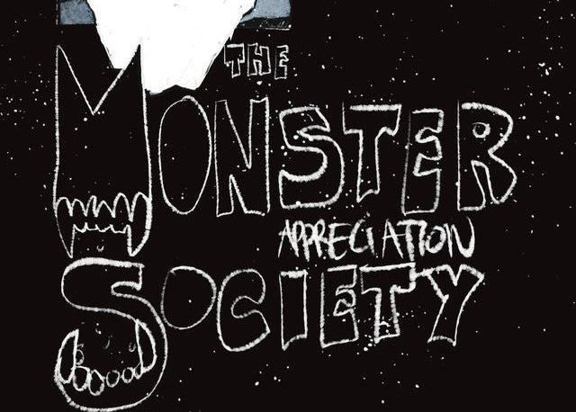 "The Monster Appreciation Society"